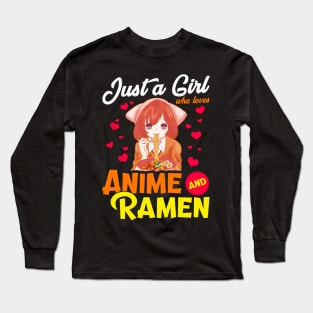 Cute Just A Girl Who Loves Anime & Ramen Foodie Long Sleeve T-Shirt